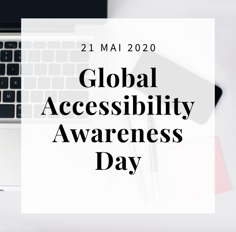Encadré blanc contenant "Global Accessibility Awareness Day". En arrière plan on aperçoit un pc portable ainsi que deux bics, un smartphone et des post-it1.