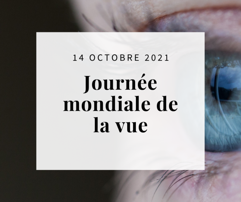 Encadré blanc contenant "14 octobre, journée mondiale de la vue". En arrière plan on aperçoit un oeil bleu.
